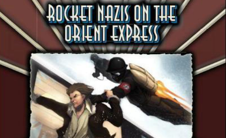 Rocket Nazis on the Orient Express Session 02