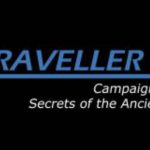 Traveller: Secrets of the Ancients Session 20